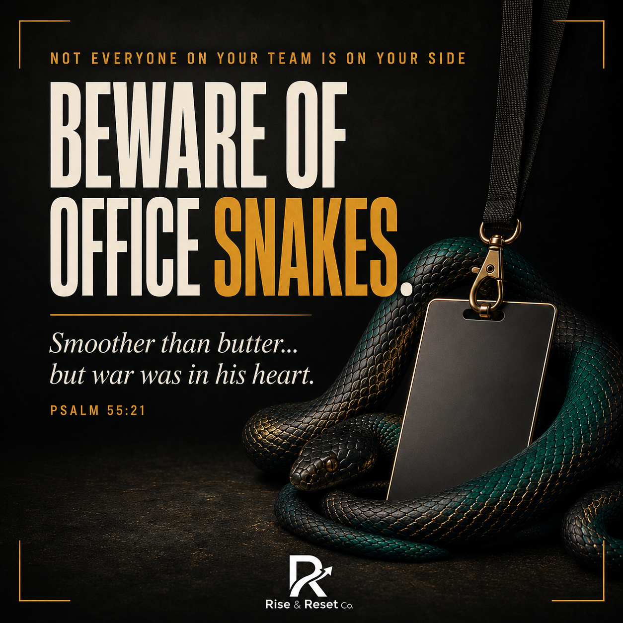 Beware of Office Snakes — Psalm 55:21