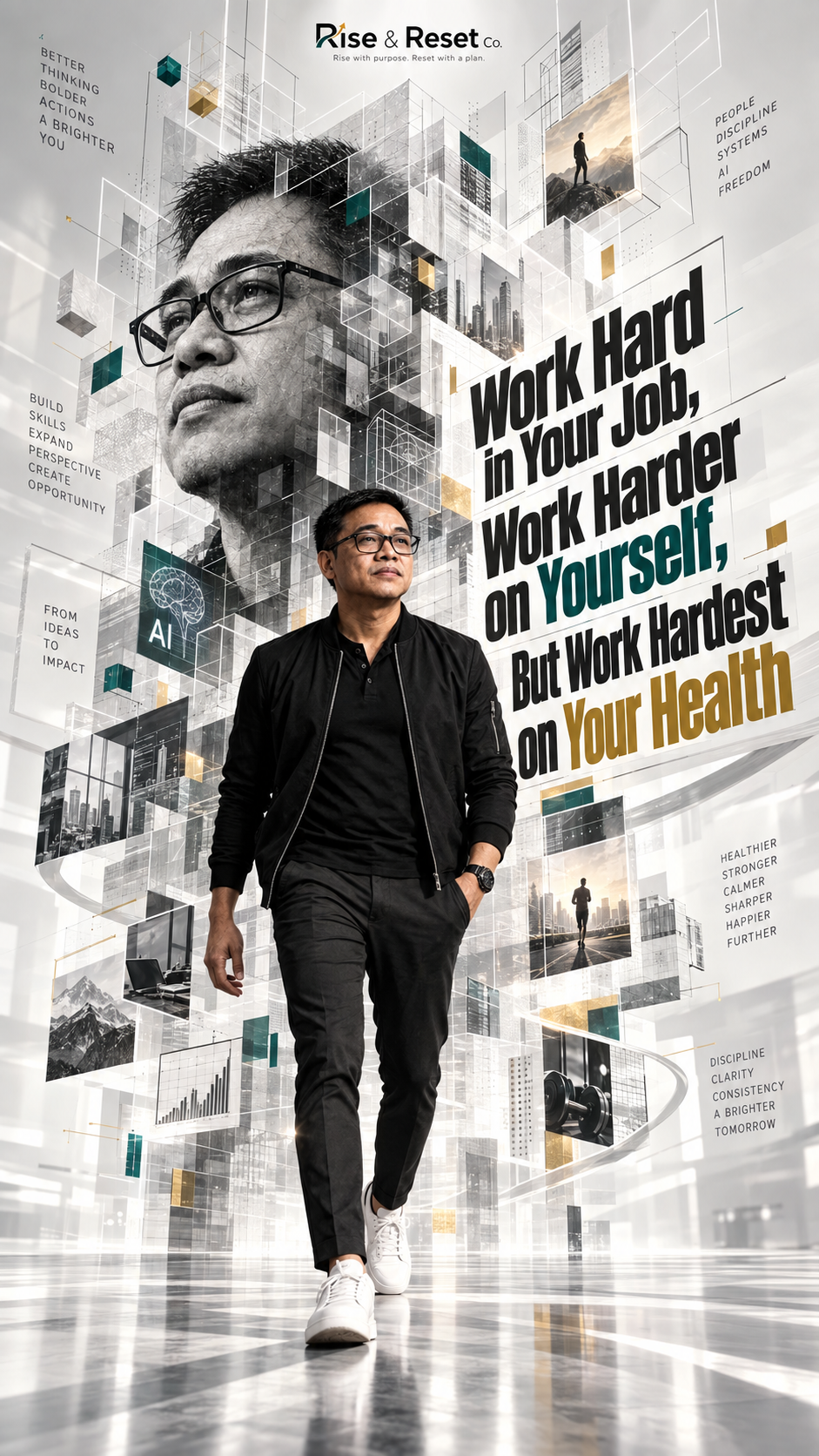 Work Hard in Your Job, Work Harder on Yourself, But Work Hardest on Your Health — Rise & Reset Co.